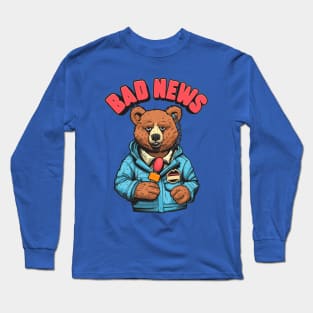Bad News Bear Long Sleeve T-Shirt
